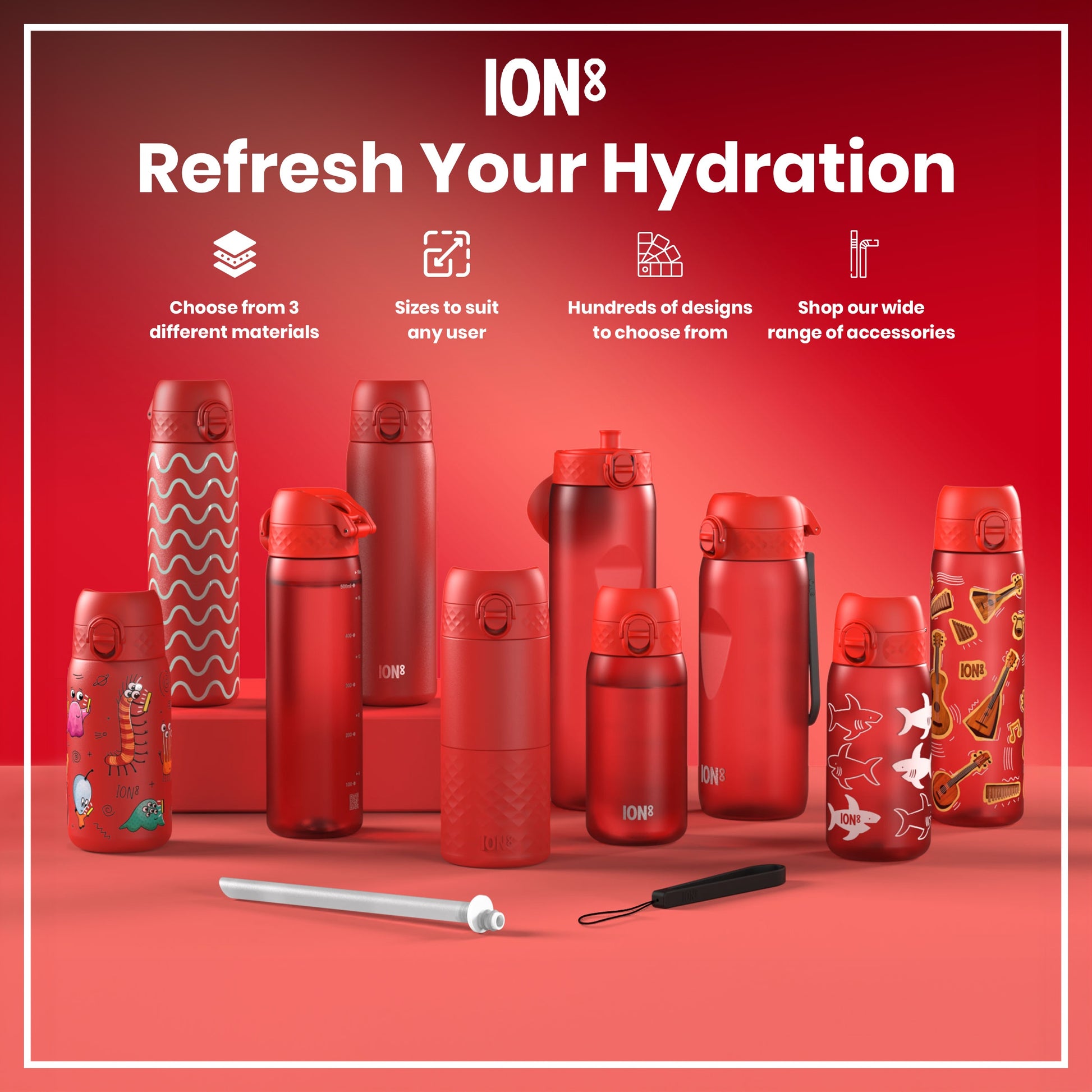 Several red ION8 water bottles, varying in size and design, are displayed on a red surface. A white straw is also present. The background includes text advertising material choices, sizes, designs and accessories.