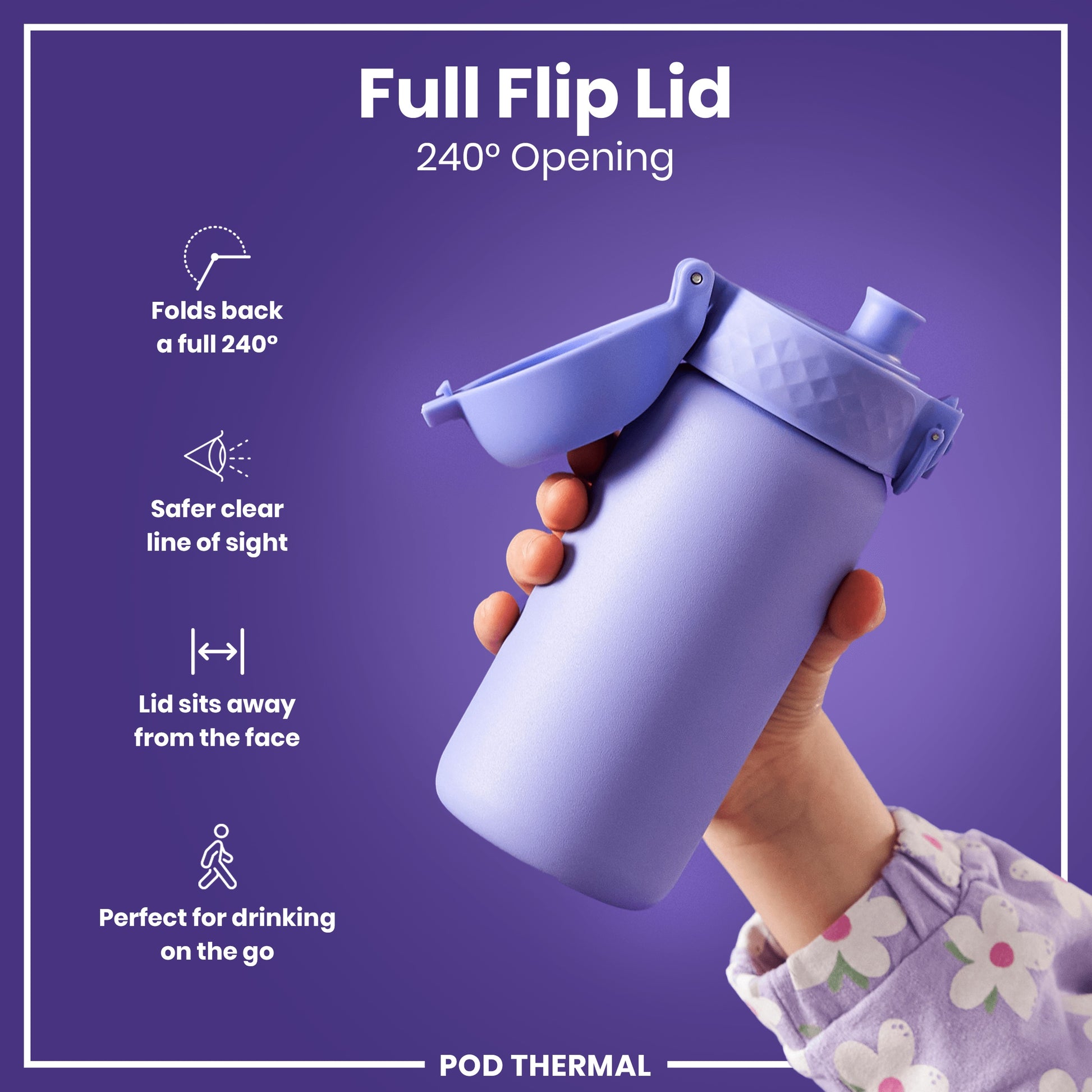 A lavender water bottle with a 240° flip lid is being held by a child against a purple background. The lid folds back for safer access and is positioned away from the face. The bottle is described as perfect for on-the-go drinking.