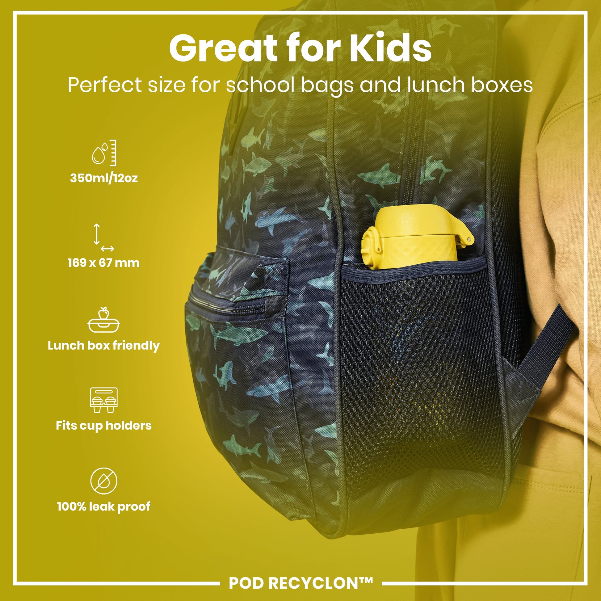 A shark-patterned backpack, containing a yellow water bottle, is shown against a yellow background. Great for Kids. Perfect size for school bags and lunch boxes. 350ml/12oz. 169 x 67 mm. Lunch box friendly. Fits cup holders. 100% leak proof. POD RECYCLON™.