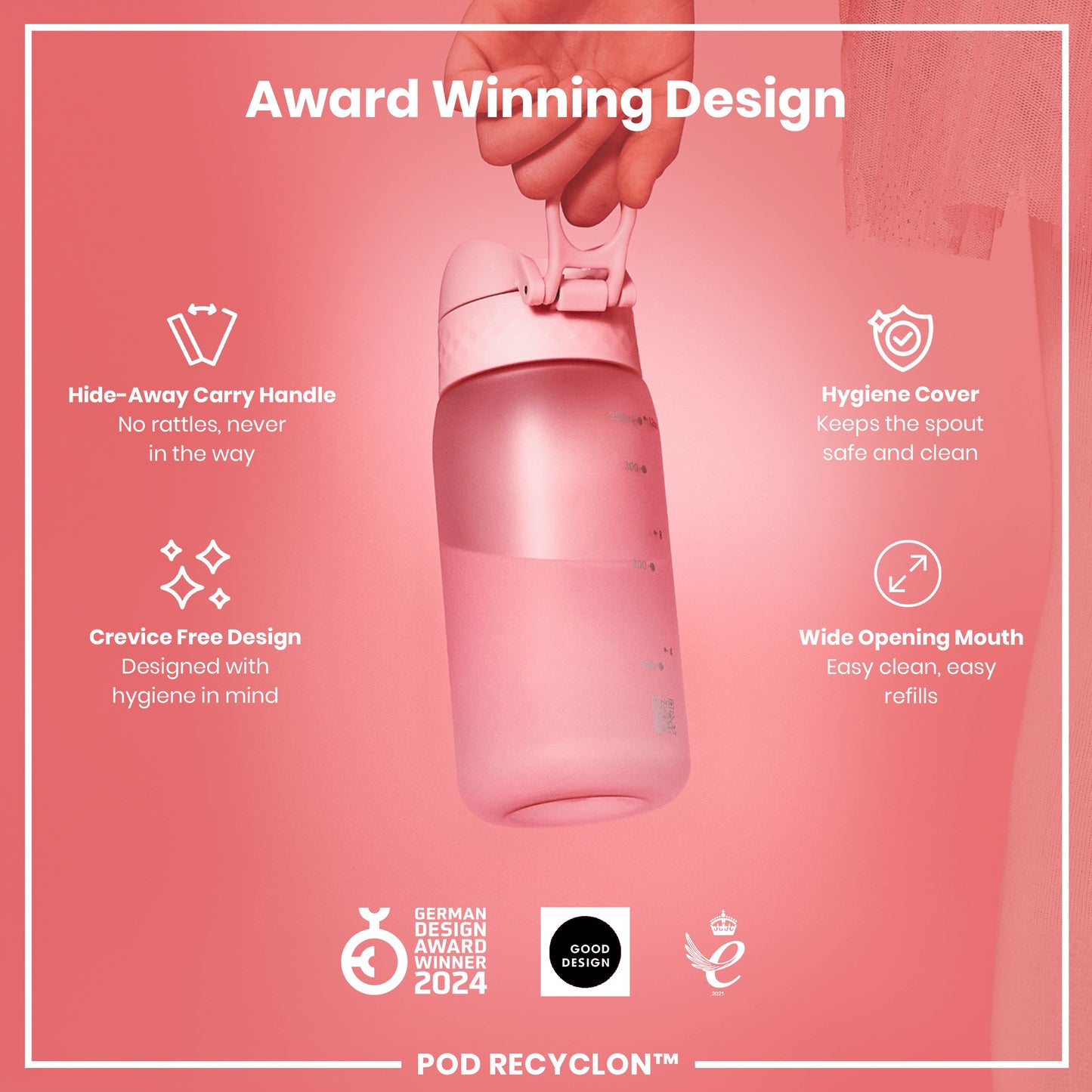 A pink water bottle is being held. It features a hide-away handle, hygiene cover, and wide mouth. The bottle is award-winning, with a crevice-free design.