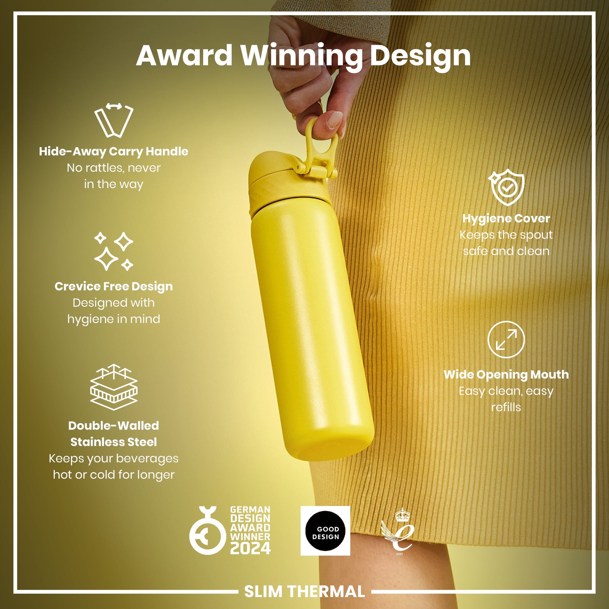 A yellow, double-walled stainless steel water bottle is held by a person wearing a mustard yellow top. The bottle features a hide-away handle, crevice-free design, hygiene cover, and wide opening mouth. It's an award-winning design.