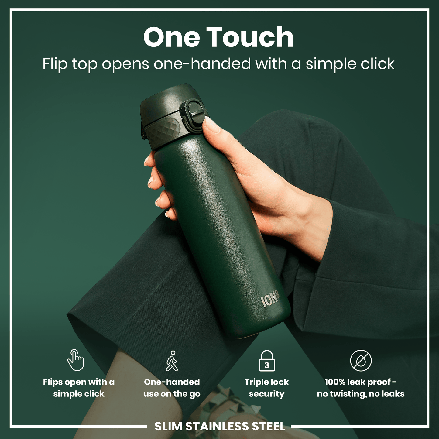 A dark-green ION8 water bottle is held; its flip top opens one-handed. The bottle features triple lock security and is 100% leakproof. The background is a matching dark green.