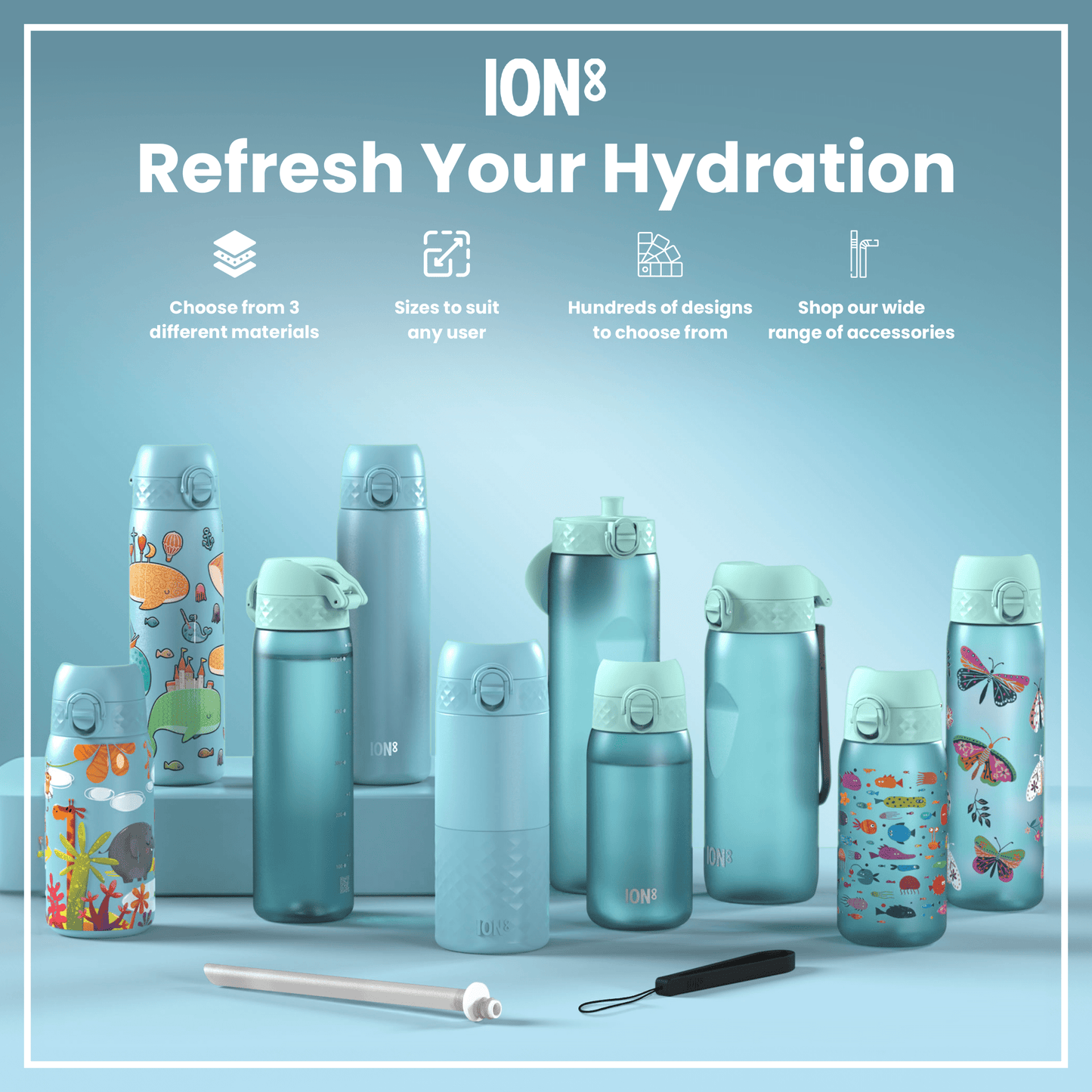 Several ION8 water bottles, in various sizes and designs, are displayed on a light blue surface. Accessories are also shown. The text reads: "ION8 Refresh Your Hydration," with details about material choices, sizes, designs and accessories.