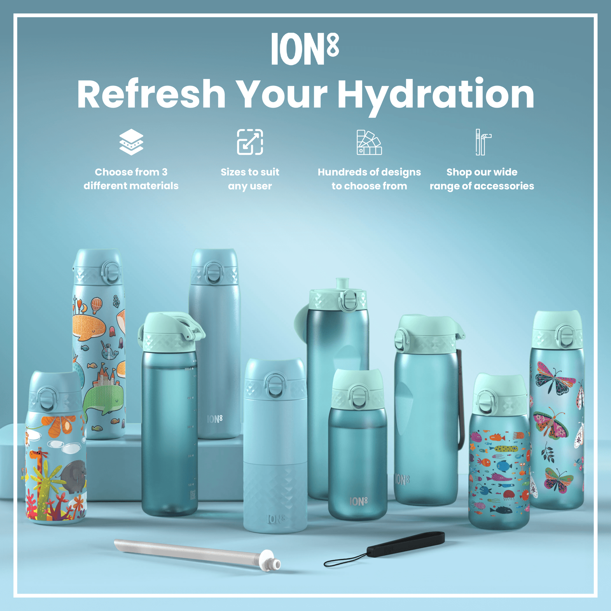 Several ION8 water bottles, in various sizes and designs, are displayed on a light blue surface. Accessories are also shown. The text reads: "ION8 Refresh Your Hydration," with details about material choices, sizes, designs and accessories.
