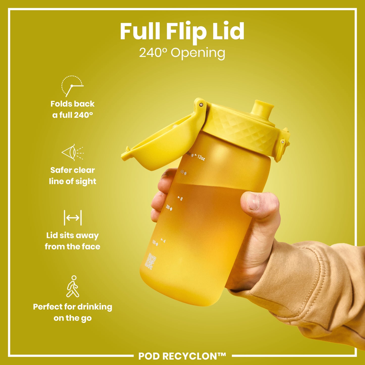 A yellow water bottle with a full flip lid is held in a person's hand against a yellow background. The lid folds back 240°. The bottle is marked with measurements in milliliters and ounces. POD RECYCLON™ is printed at the bottom.
