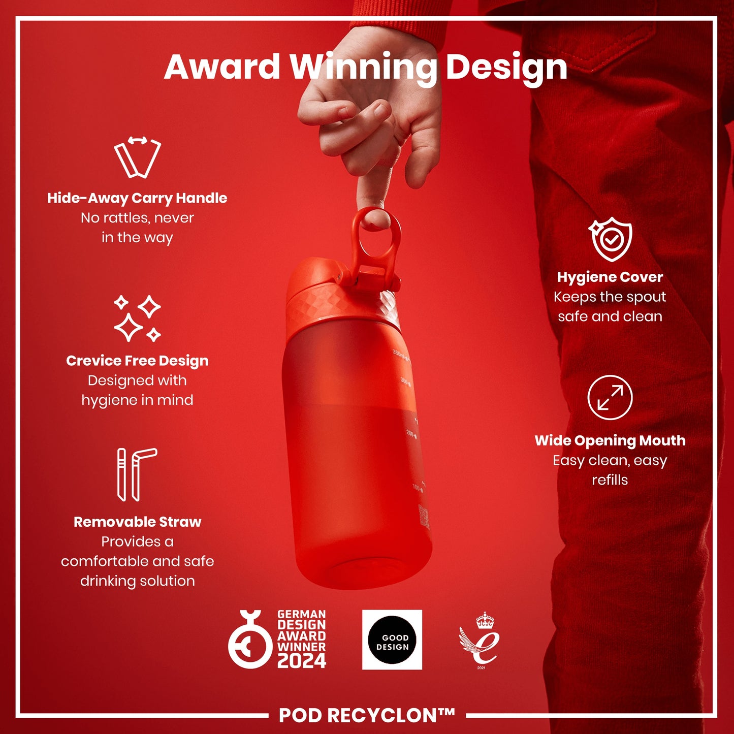 A red water bottle is held by a person against a red background. Features include a hide-away handle, crevice-free design, removable straw, hygiene cover, and wide mouth. The bottle is an award-winning design, a 2024 German Design Award winner. POD RECYCLON™