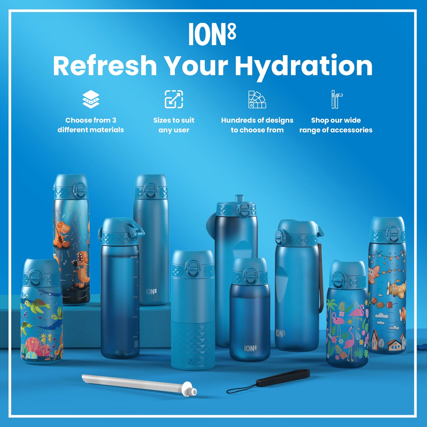 Several blue water bottles, varying in size and design, are displayed on a blue surface. Accessories are shown below. The text reads "ION8 Refresh Your Hydration," and details material choices, sizes, designs and accessories.