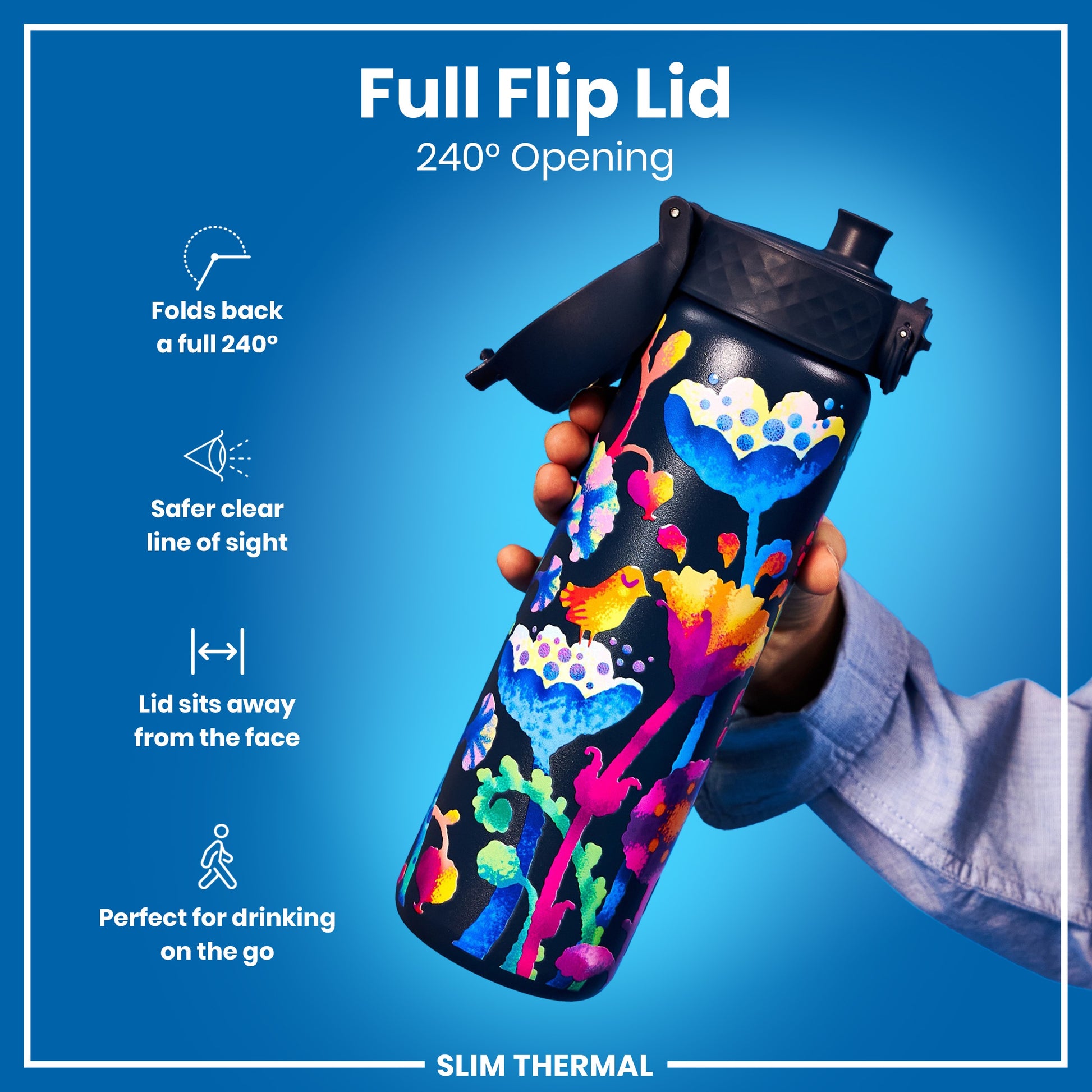 A colorful, floral-patterned water bottle is being held. Its flip lid opens 240 degrees. The bottle is advertised as “Slim Thermal”, perfect for on-the-go drinking.