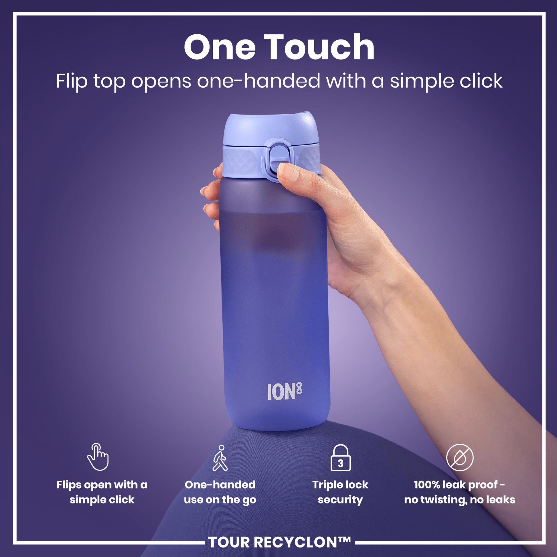 A purple water bottle is being held; its flip top opens with one hand. The bottle features the brand "ION8" and is marketed as "One Touch" with triple lock security and a 100% leak-proof design. TOUR RECYCLON™ is also mentioned.