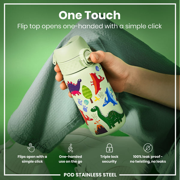 A light-green, dinosaur-decorated water bottle is held; its flip top opens one-handed. The bottle is being shown against a green background. "One Touch," "Flip top opens one-handed with a simple click," "Flips open with a simple click," "One-handed use on the go," "Triple lock security," and "100% leak proof - no twisting, no leaks," "POD STAINLESS STEEL" are written.