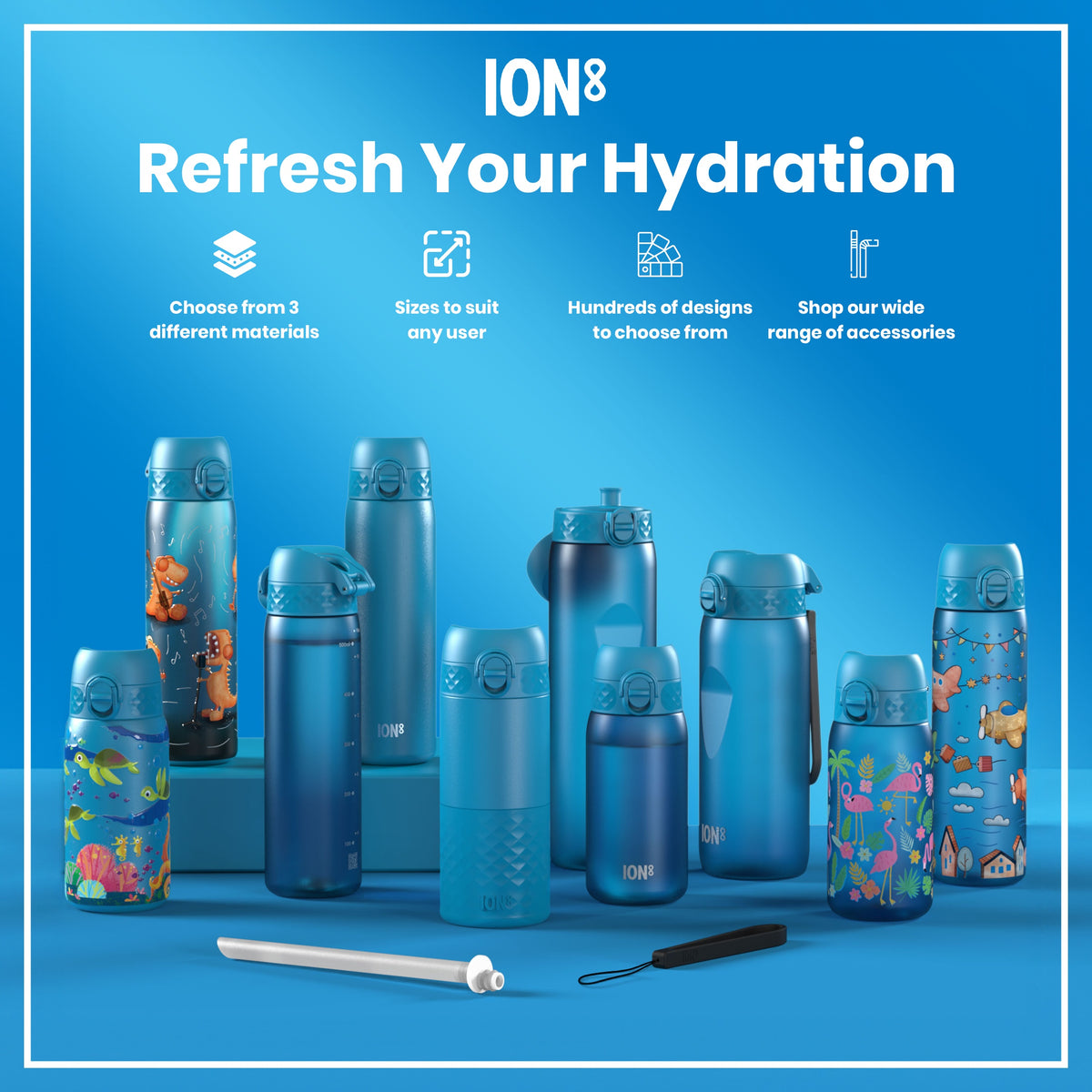Several blue water bottles, varying in size and design, are displayed on a blue surface. They are shown alongside a straw and a lanyard. The text reads: "ION8 Refresh Your Hydration", "Choose from 3 different materials", "Sizes to suit any user", "Hundreds of designs to choose from", and "Shop our wide range of accessories".