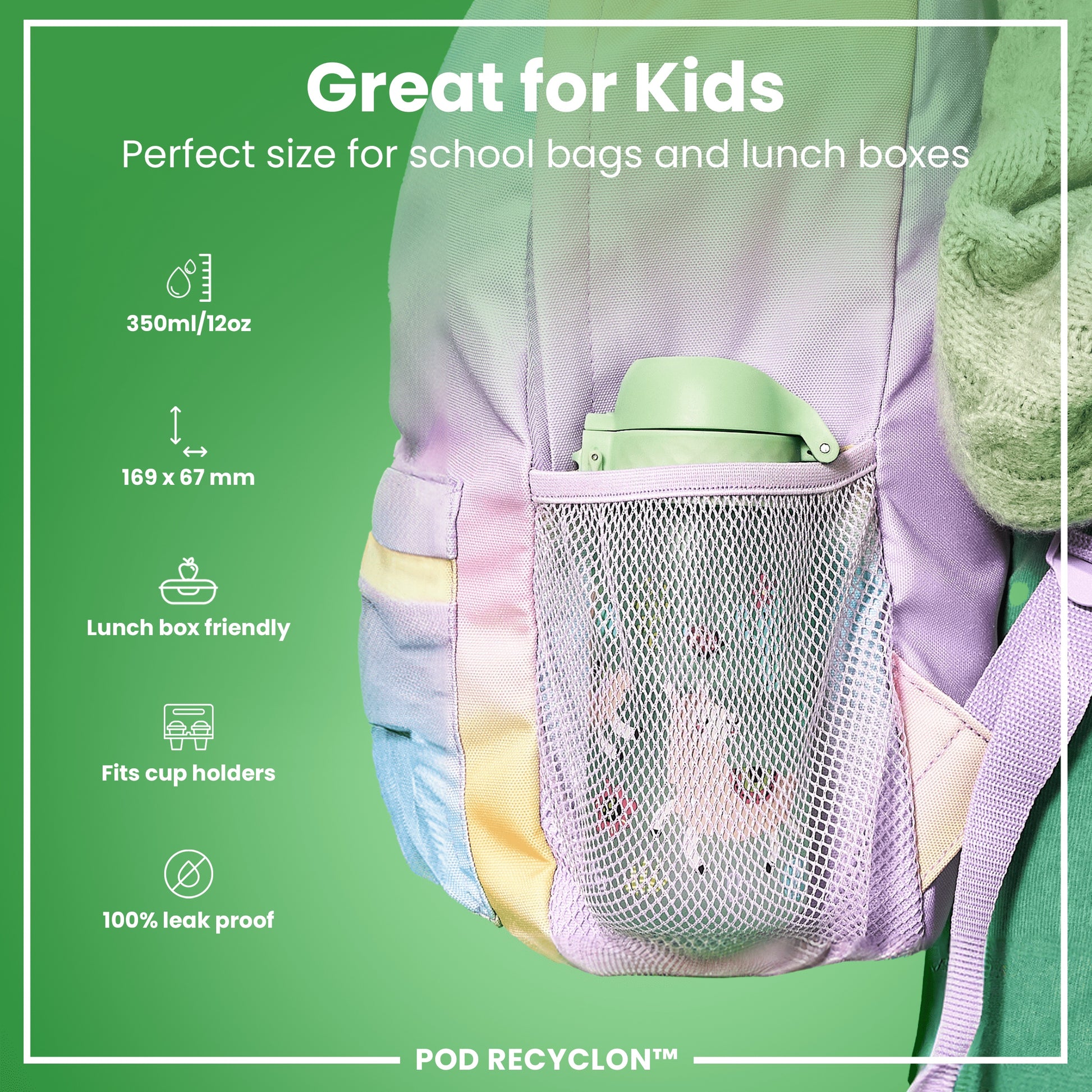 A pastel-colored, mesh pocket on a child's backpack holds a light green water bottle. It's designed for school and lunchboxes, measuring 169 x 67 mm, is lunchbox friendly, fits cup holders, and is 100% leak-proof. POD RECYCLON™.