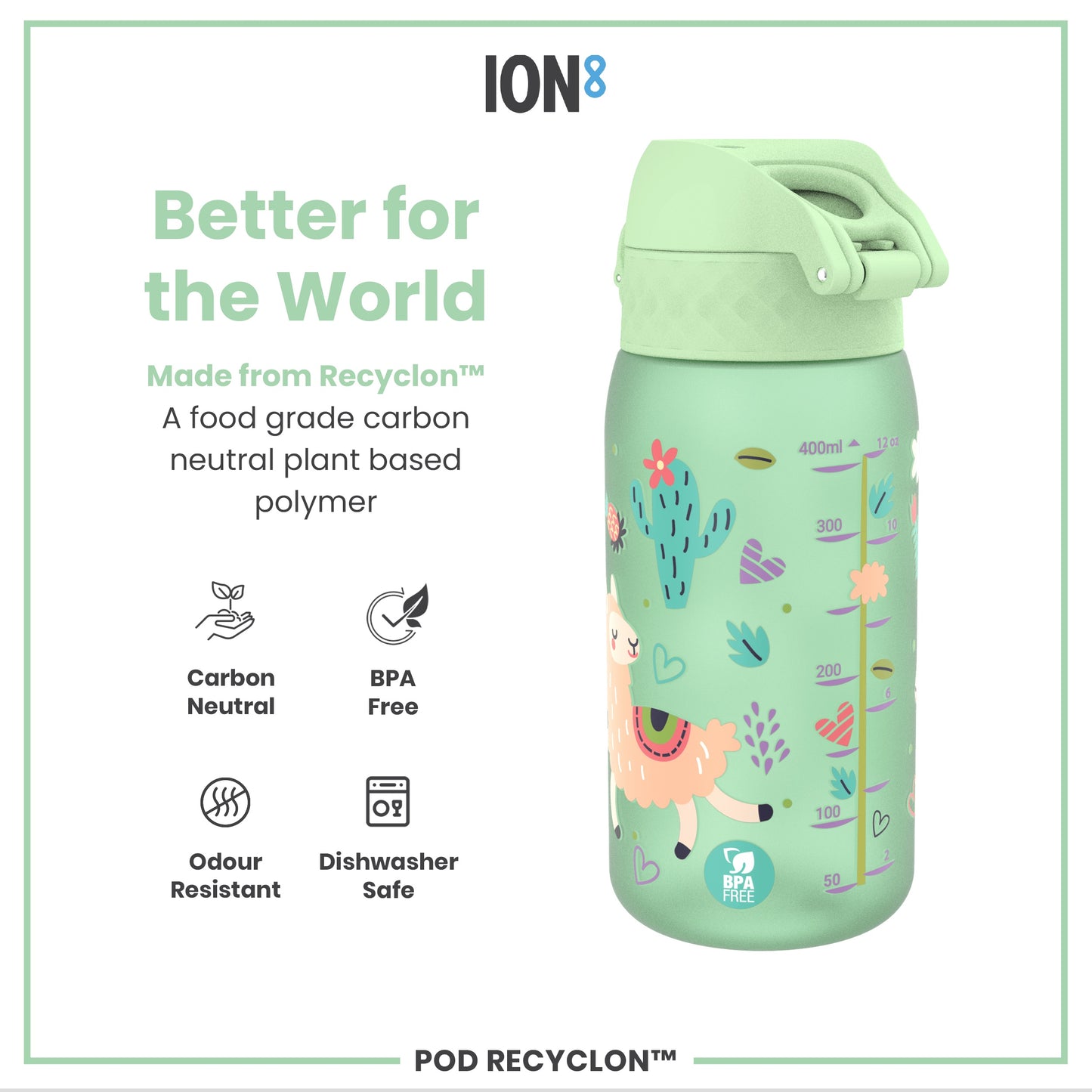 A light-green water bottle, featuring a llama design and measurement markings, sits against a white background showcasing its eco-friendly attributes. Better for the World. Made from Recyclon™. A food grade carbon neutral plant based polymer. Carbon Neutral. BPA Free. Odour Resistant. Dishwasher Safe. POD RECYCLON™.