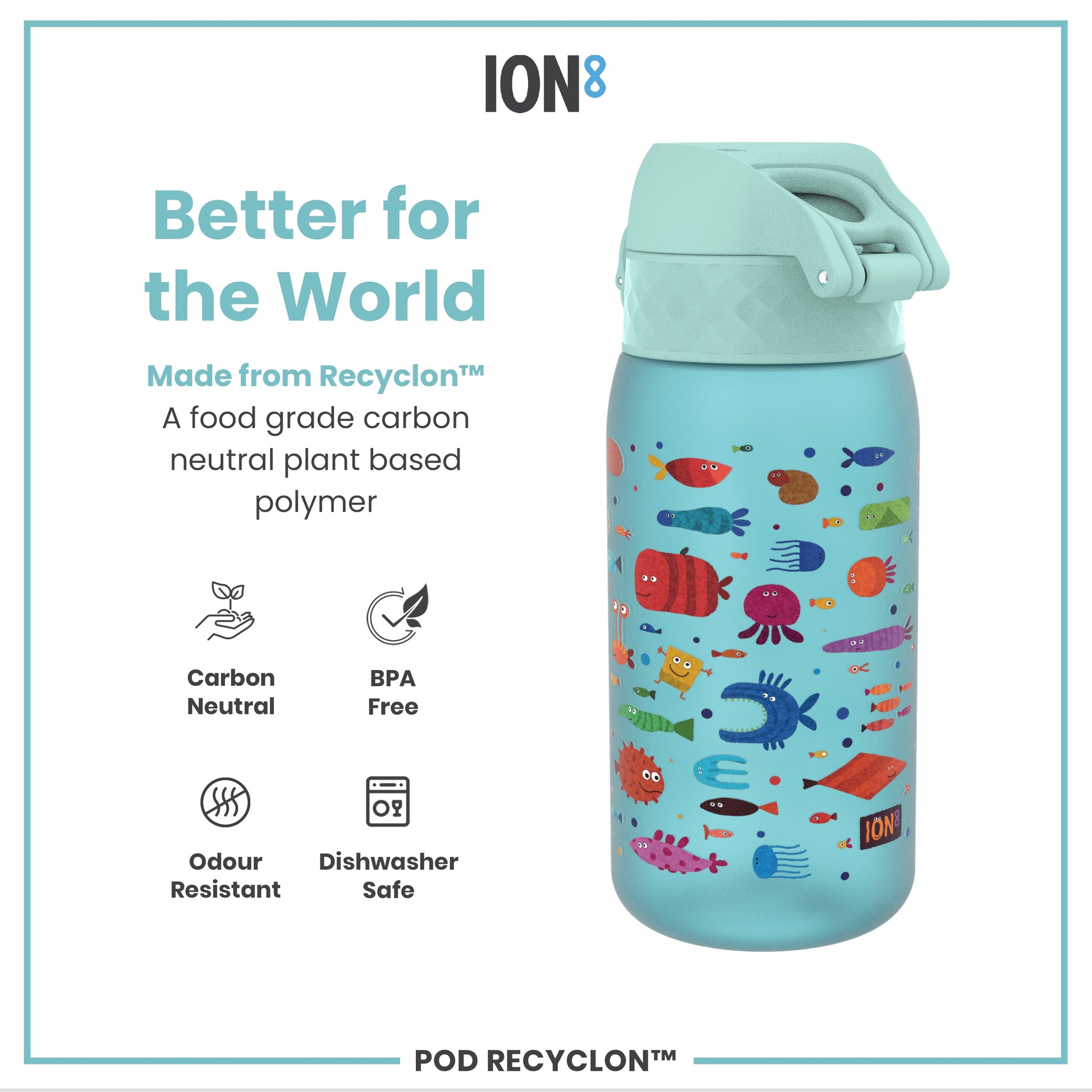 A light-blue water bottle, featuring cartoon sea creatures, sits against a white background; it’s made from a plant-based, carbon-neutral polymer, BPA-free, odour-resistant, and dishwasher-safe. Better for the World. Made from Recyclon™. POD RECYCLON™.