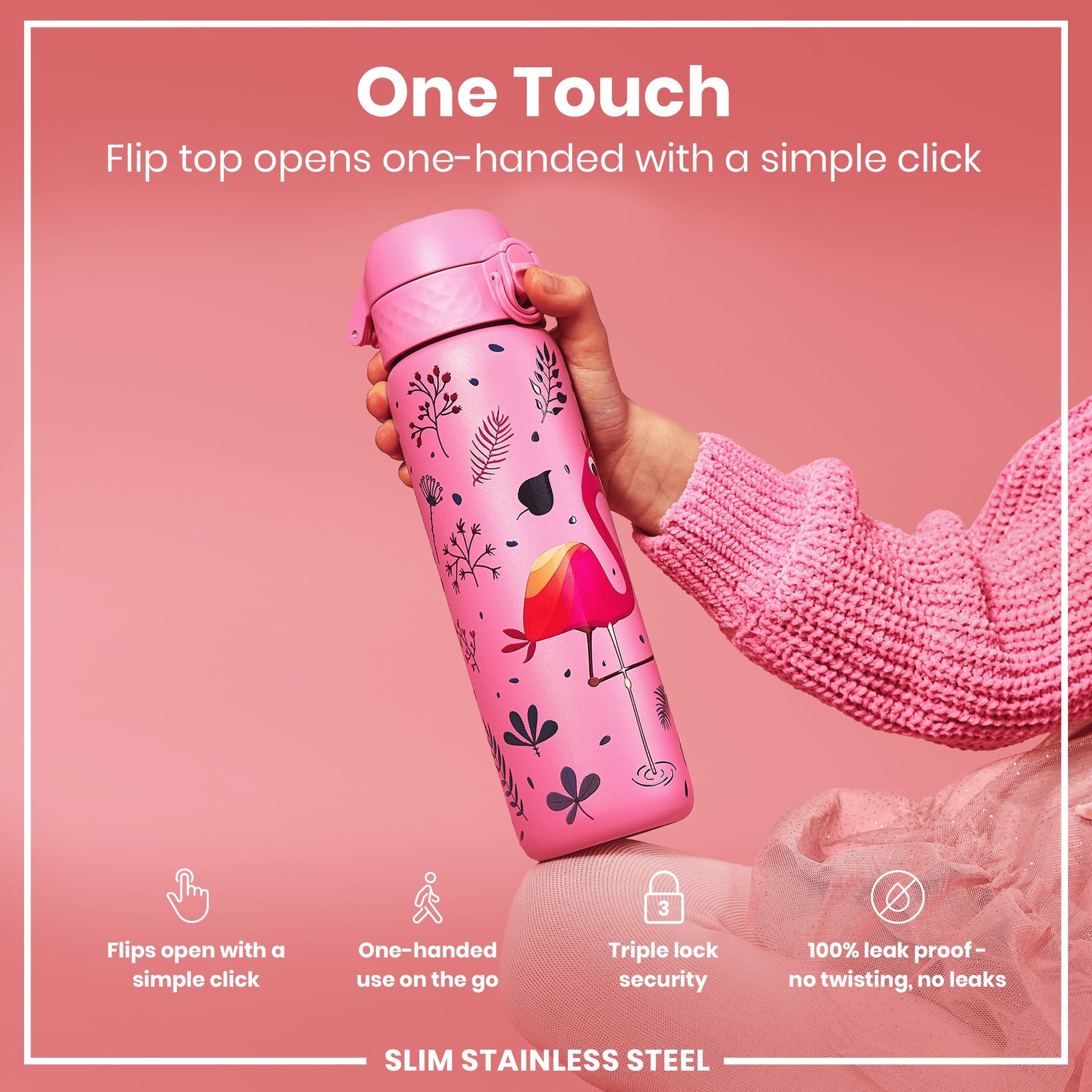 A pink, flamingo-decorated water bottle is held; its flip top opens one-handed. The bottle is slim stainless steel, leakproof, and features triple lock security.