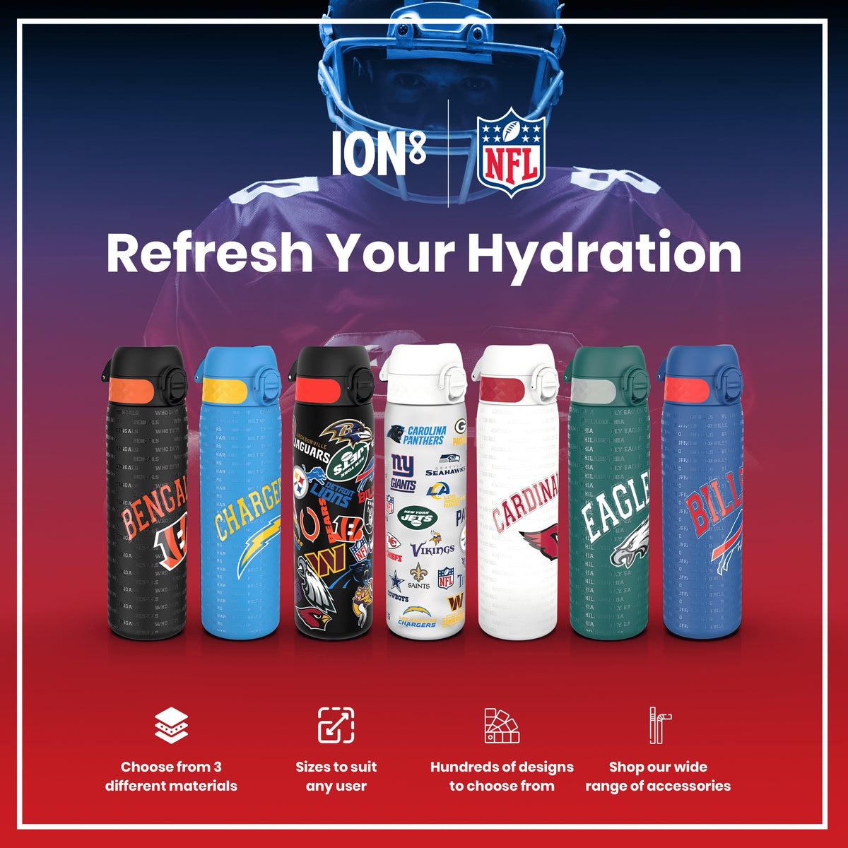 Six water bottles, displaying various NFL team logos, are shown. They are arranged in a row. The background features a blurred image of a football player and the text "Refresh Your Hydration." Choose from 3 different materials. Sizes to suit any user. Hundreds of designs to choose from. Shop our wide range of accessories.