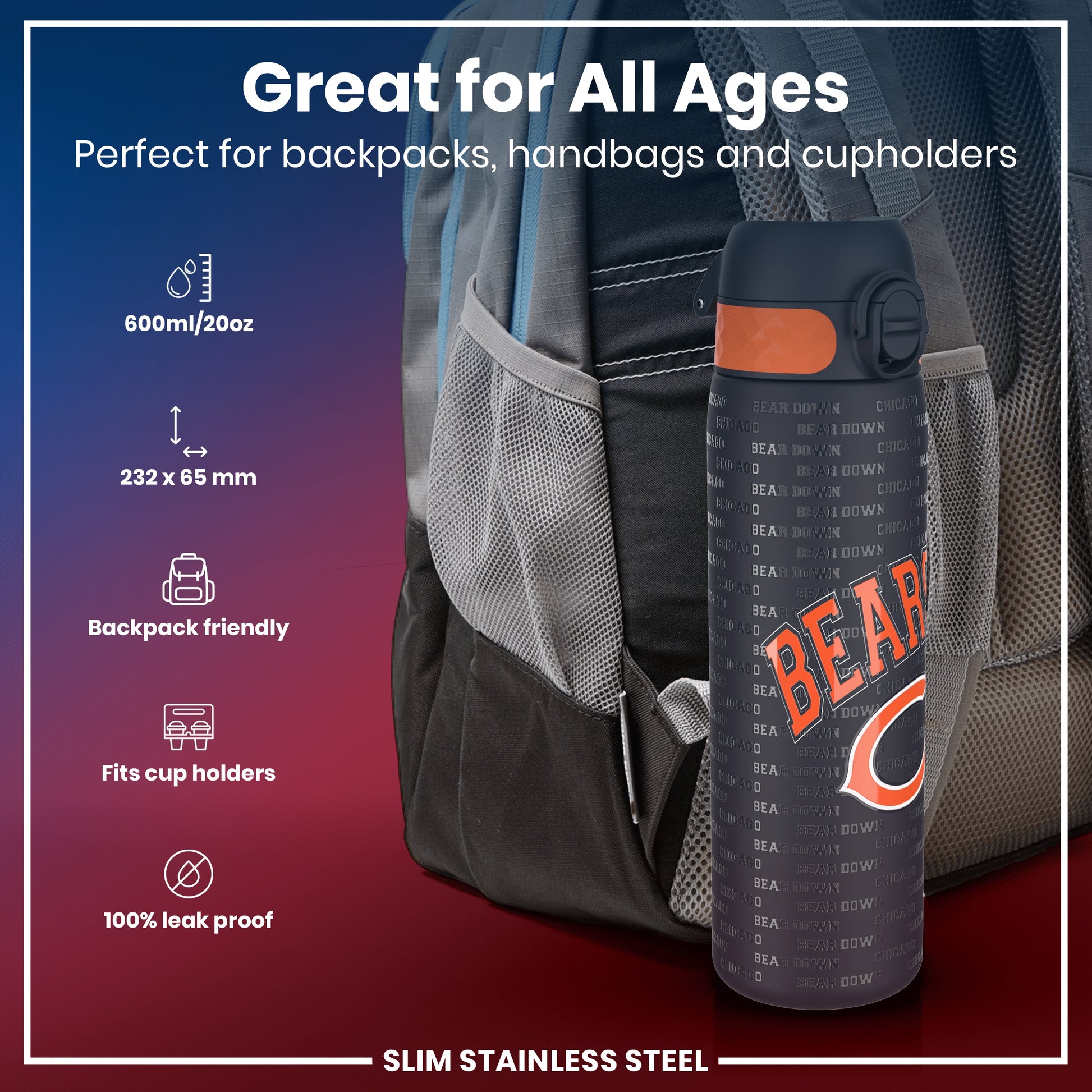 A slim stainless steel water bottle, fitting in a backpack pocket, is shown. It's 600ml/20oz, 232 x 65 mm, backpack and cupholder friendly, and 100% leak proof. "Great for All Ages" and "BEAR DOWN" are printed on the bottle.
