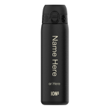 Black reusable water bottle standing upright with a secure lid in a plain setting Text on bottle reads Name Here or Here ION8